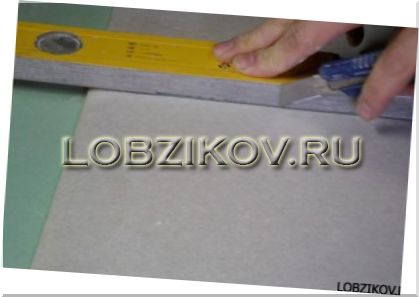 Для правильного разрезания листов гипсокартона